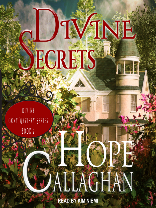 Title details for Divine Secrets by Hope Callaghan - Available